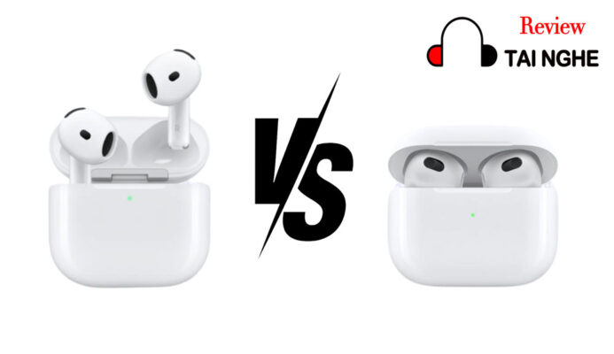 So Sánh Chi Tiết AirPods 4 VS AirPods 3